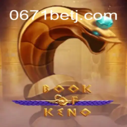 Descubra o Fascinante Jogo BookOfKeno e Explore a Plataforma 0671bet